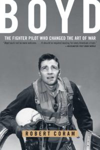 Book cover for 'Boyd: The Fighter Pilot who Changed the Art of War'