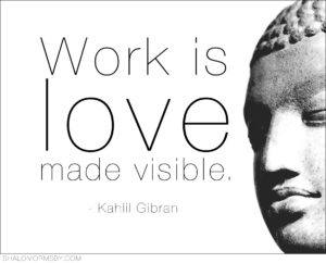 work is love made visible - attitudes for entrepreneurs