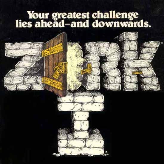 Zork I advert - 'Your greatest challenge lies ahead - and downwards'